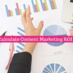 Content Marketing ROI: How to Measure What Actually Matters