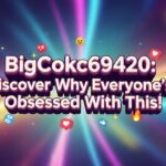 BigCokc69420: Discover Why Everyone’s Obsessed With This!
