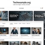Techexample org – Latest Tech Insights, Tutorials, and Guides