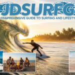 JDSURFG: A Comprehensive Guide to Surfing and Lifestyle