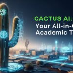 Cactus AI: Your All-in-One Academic Tool